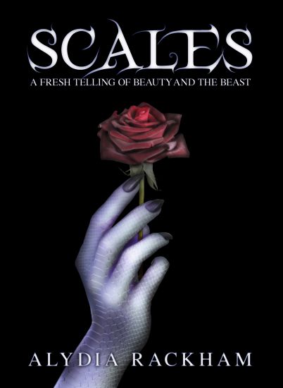 Scales: A Fresh Telling of Beauty and the Beast