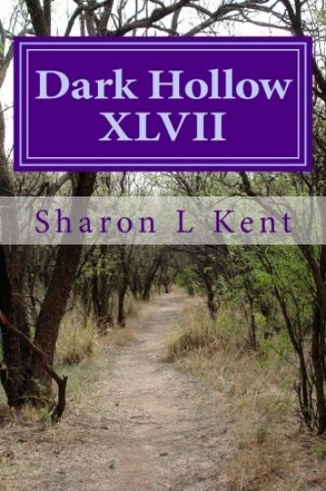 Dark Hollow XLVII