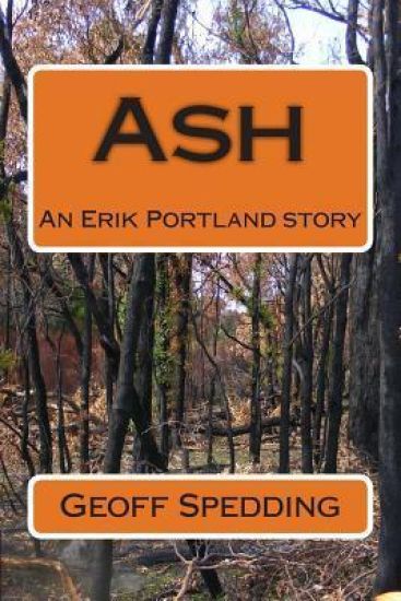 Ash: An Erik Portland story