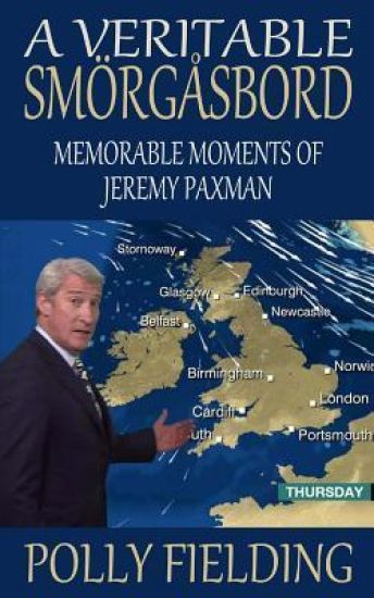 A Veritable Smorgasbord: Memorable Moments of Jeremy Paxman