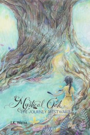 Mystical Oak: The Journey Westward