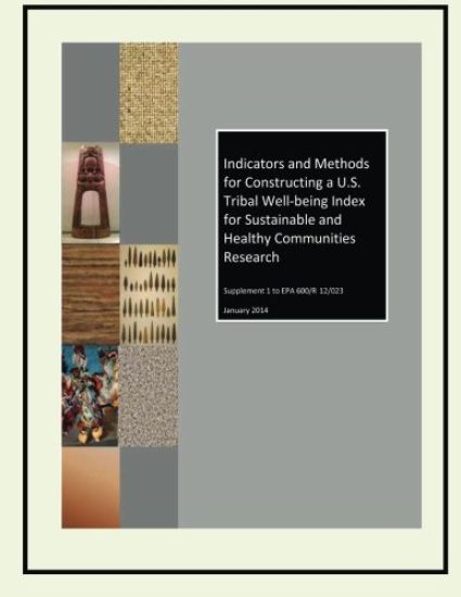 Indicators and Methods for Constructing a U.S. Tribal Well-being Index for Sustainable and Healthy Communities Research