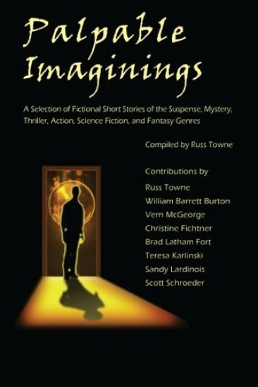 Palpable Imaginings: An Anthology of Selected Fiction Short Stories