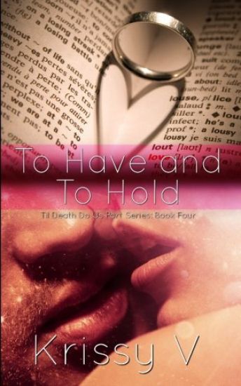 To Have and To Hold