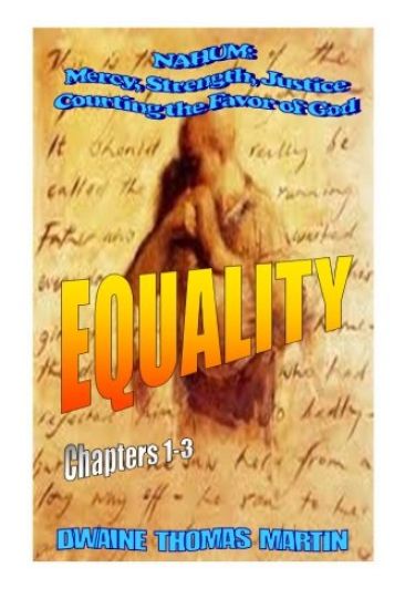 Equalty - Nahum: Mercy, Strength, Justice: Courting the Favor of God
