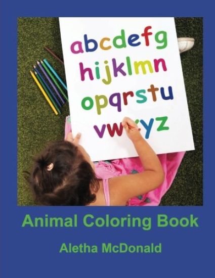 Animal Coloring Book: One Animal For Each Letter Of The Alphabet
