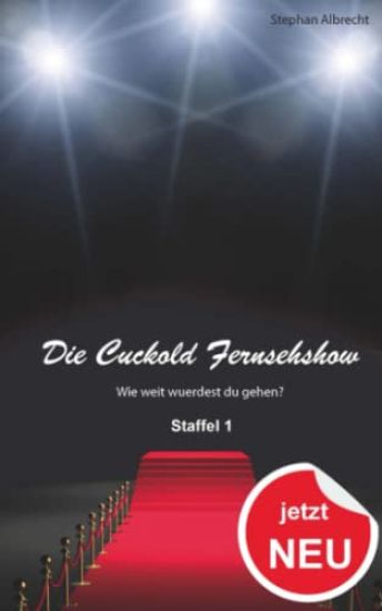 Die Cuckold Fernsehshow: Die komplette Staffel 1