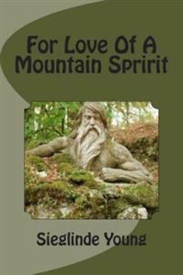 For Love Of A Mountain Spririt