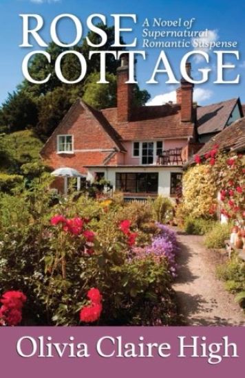 Rose Cottage: A Romantic Novel of Paranormal Suspense
