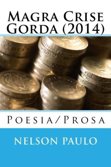 Magra Crise Gorda (2014): Poesia/Prosa