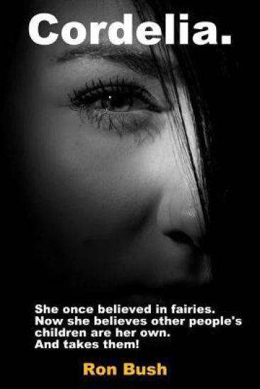 Cordelia: She once believed in fairies. Now she believes other people's children are her own...And takes them!