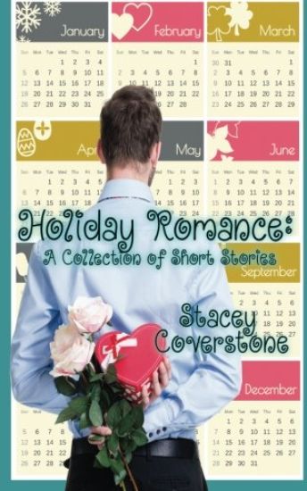 Holiday Romance: A Collection of Short Stories