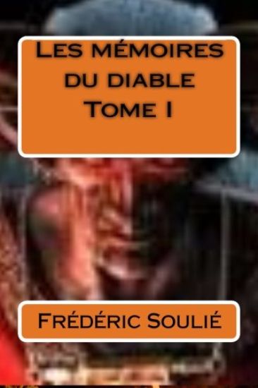Les memoires du diable Tome I.