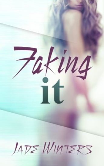 Faking It