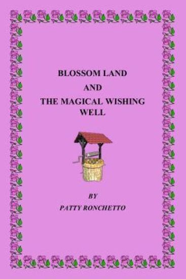 Blossom Land and the Magical Wishing Well