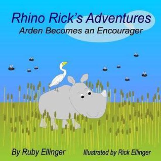 Rhino Rick's Adventures: Arden Becomes an Encourager