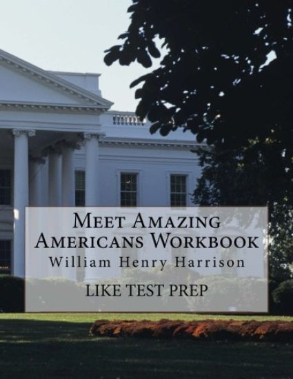 Meet Amazing Americans Workbook: William Henry Harrison