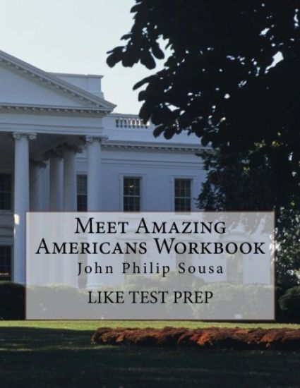 Meet Amazing Americans Workbook: John Philip Sousa