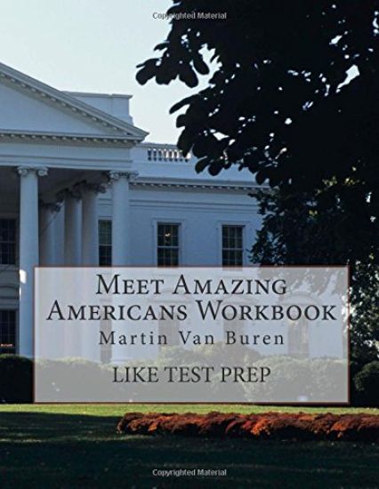 Meet Amazing Americans Workbook: Martin Van Buren