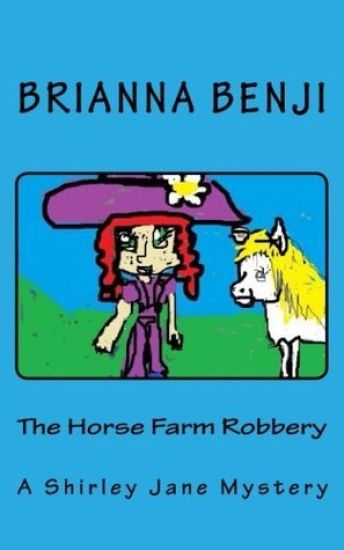 The Horse Farm Robbery: A Shirley Jane Mystery
