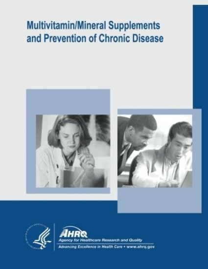 Multivitamin/Mineral Supplements and Prevention of Chronic Disease: Evidence Report/Technology Assessment Number 139