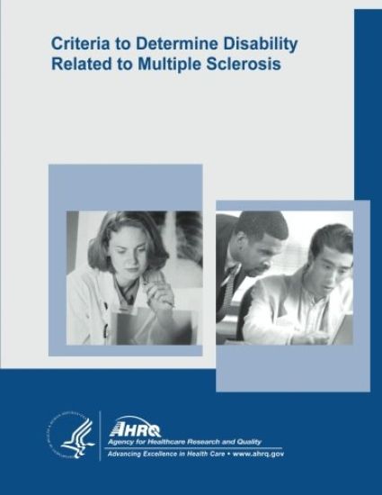 Criteria to Determine Disability Related to Multiple Sclerosis: Evidence Report/Technology Assessment Number 100