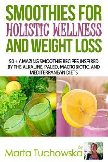 Smoothies for Holistic Wellness and Weight Loss