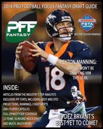 2014 Pro Football Focus Fantasy Draft Guide: July Update of the 2014 PFF Fantasy Draft Guide