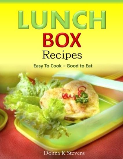Lunch Box Recipes Easy To Cook ? Good to Eat
