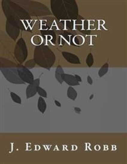 Weather or Not