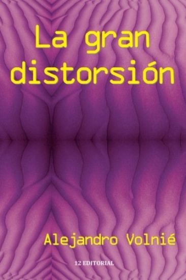 La gran distorsion