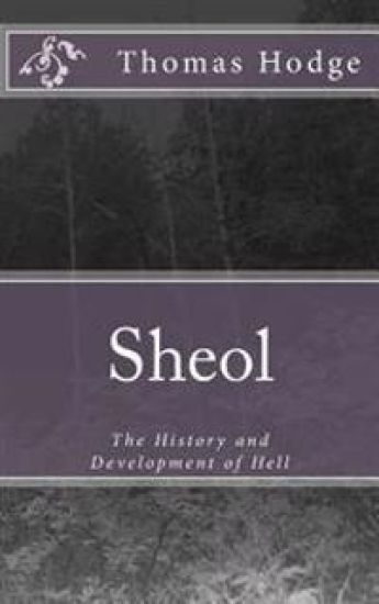 Sheol: The History and Development of Hell