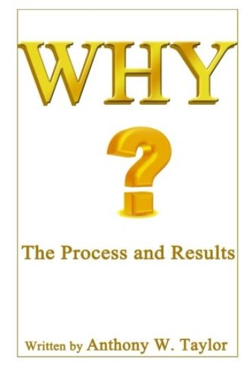 Why?: The Process And Results
