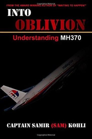 Into Oblivion: Understanding MH370