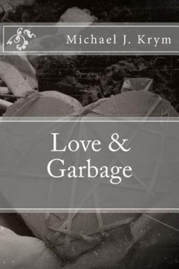 Love & Garbage