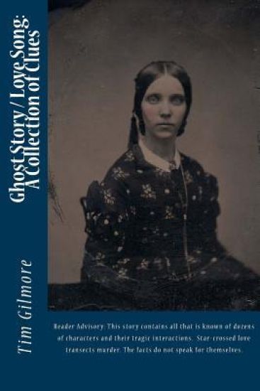 Ghost Story / Love Song: A Collection of Clues