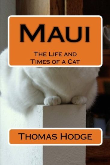 Maui: The Life and Times of a Cat