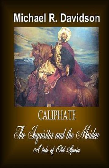 The Inquisitor and the Maiden: Caliphate
