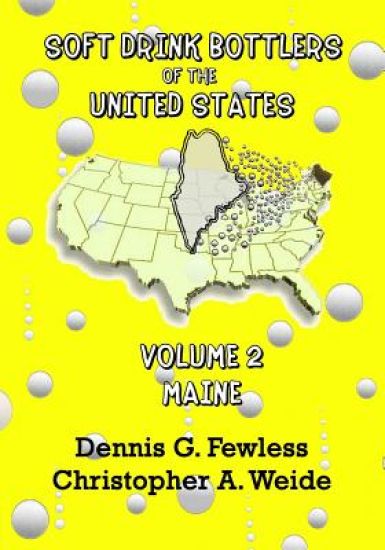 Soft Drink Bottlers of the United States: Volume 2 - Maine, B&W ed.: Black & White edition