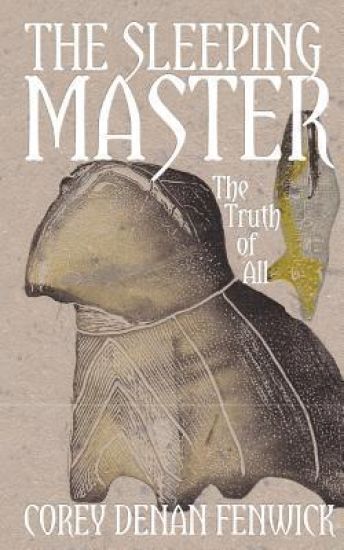 The Sleeping Master: The Truth of All