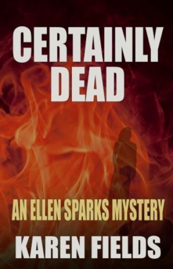 Certainly Dead: An Ellen Sparks Mystery