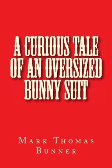 A Curious Tale of an Oversized Bunny Suit