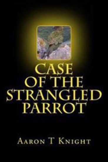 Case Of The Strangled Parrot