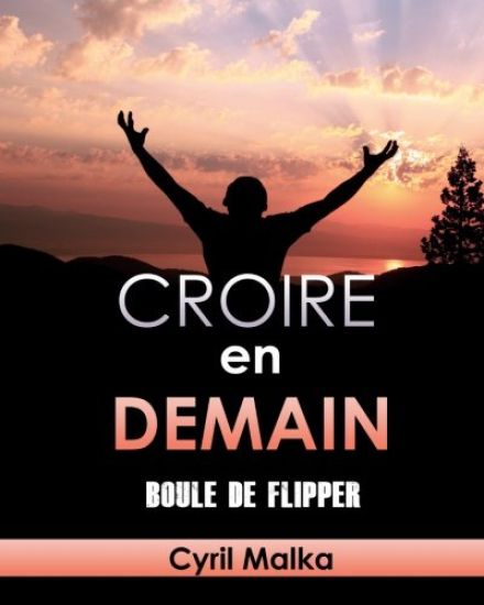 Croire en demain: Boule de flipper
