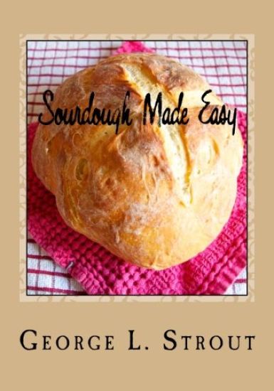 Sourdough Made Easy