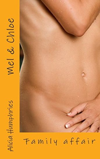 Mel & Chloe: Family affair