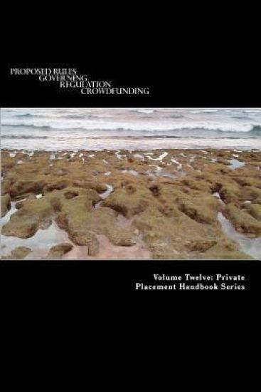 Proposed Rules Governing Regulation Crowdfunding: For Raises under $1 Million