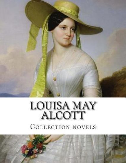 Louisa May Alcott, Collection novels