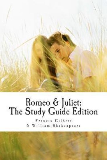 Romeo and Juliet: The Study Guide Edition: Complete text with parallel translation & integrated study guide