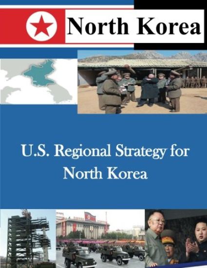 U.S. Regional Strategy for North Korea